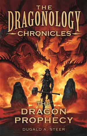 The Dragon's Prophecy by Douglas Carrel, Dugald A. Steer