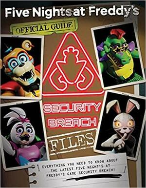 The Security Breach Files by Scott Cawthon