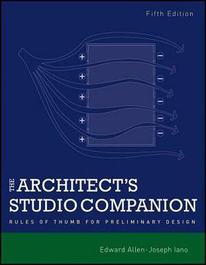 The Architect's Studio Companion: Rules of Thumb for Preliminary Design by Edward Allen