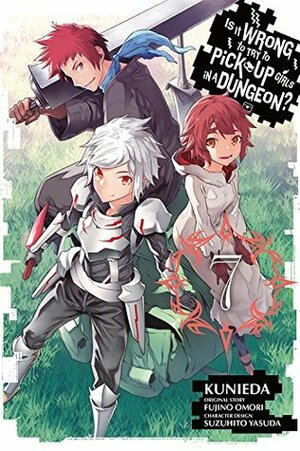 Is It Wrong to Try to Pick Up Girls in a Dungeon? Manga, Vol. 7 by Kunieda, Fujino Omori
