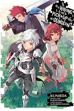 Is It Wrong to Try to Pick Up Girls in a Dungeon? Manga, Vol. 7 by Fujino Omori, Kunieda