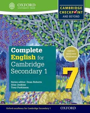 Complete English for Cambridge Lower Secondary Student Book 7: For Cambridge Checkpoint and Beyond by Alan Jenkins, Tony Parkinson