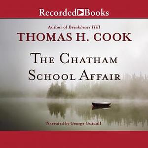 The Chatham School Affair by Thomas H. Cook