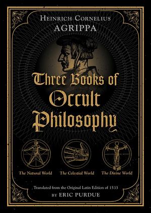 Three Books of Occult Philosophy by Cornelius Agrippa
