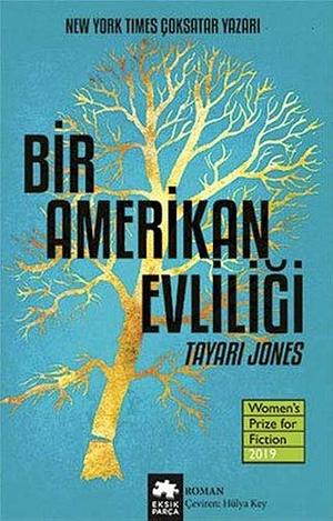 Bir Amerikan Evliliği by Hülya Key, Tayari Jones