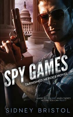 Spy Games by Sidney Bristol