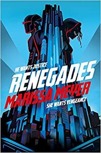 Renegades by Marissa Meyer