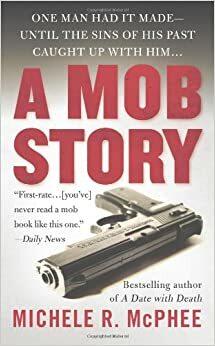 A Mob Story by Michele R. McPhee