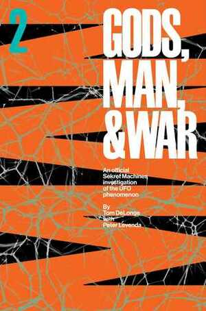Sekret Machines: Man: Sekret Machines Gods, Man, and War Volume 2 by Tom DeLonge, Peter Levenda