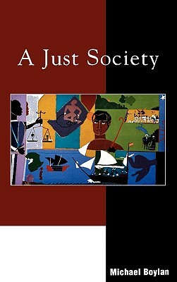 A Just Society by Michael Boylan