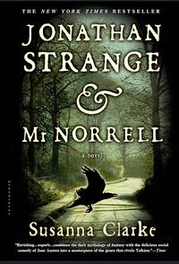 Johnathan Strange and Mr. Norrell by Susannah Clark