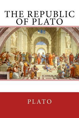 The Republic of Plato: The Original Edition of 1908 by Plato