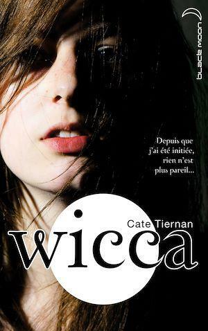 Wicca by Cate Tiernan