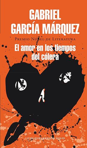 El amor en los tiempos del cólera by Gabriel García Márquez