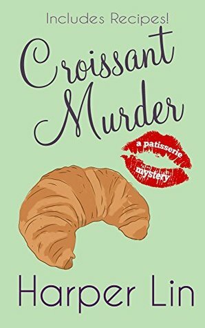 Croissant Murder by Harper Lin