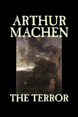 The Terror by Arthur Machen