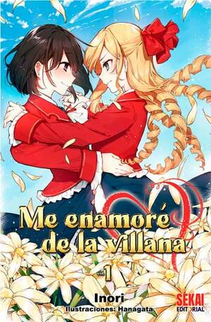 Me enamoré de la villana, Vol. 1 by Inori