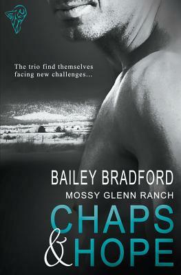 Mossy Glenn Ranch: Chaps and Hope by Bailey Bradford