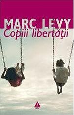 Copiii libertăţii by Marc Levy