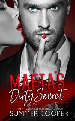 Mafia's Dirty Secret by Summer Cooper