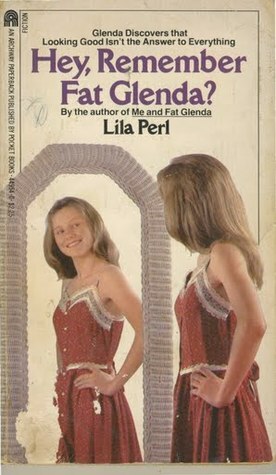 Hey, Remember Fat Glenda? by Lila Perl