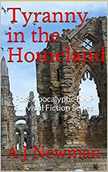 Tyranny in the Homeland by A.J. Newman