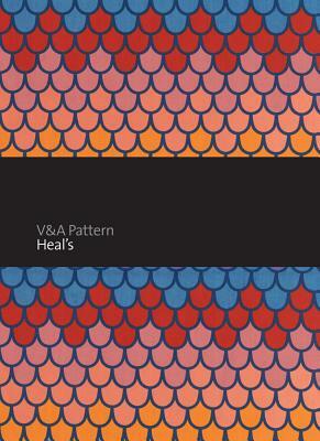 V&a Pattern: Heal's by Mary Schoeser