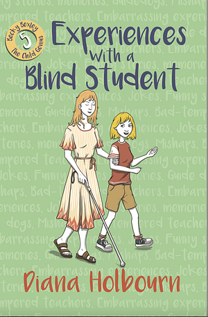 Experiences with a blind student by Diana Holbourn