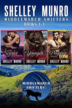 Middlemarch Shifters: Box Set 1 - 3 by Shelley Munro