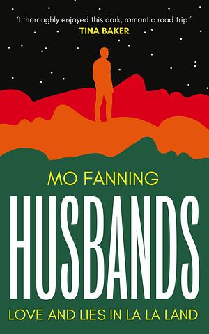 Husbands: Love and Lies in La-La Land by Mo Fanning