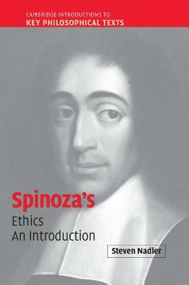 Spinoza's 'ethics': An Introduction by Steven Nadler