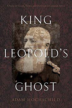 King Leopold's Ghost by Adam Hochschild