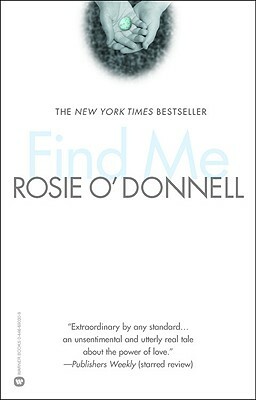Find Me by Rosie O'Donnell