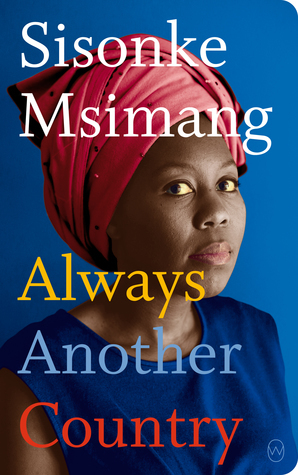 Always Another Country by Sisonke Msimang