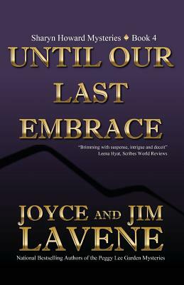 Until Our Last Embrace by Joyce and James Lavene