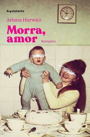 Morra, amor by Ariana Harwicz
