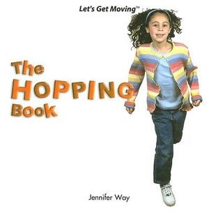 The Hopping Book by Jennifer Way