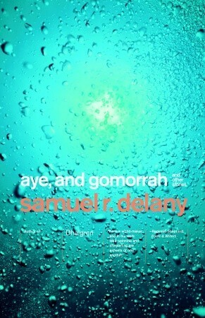 Aye, and Gomorrah by Samuel R. Delany