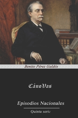 Cánovas by Benito Pérez Galdós