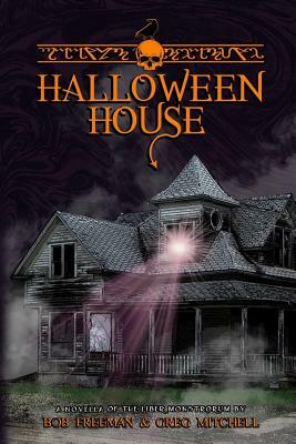 Halloween House by Bob Freeman, Greg Mitchell