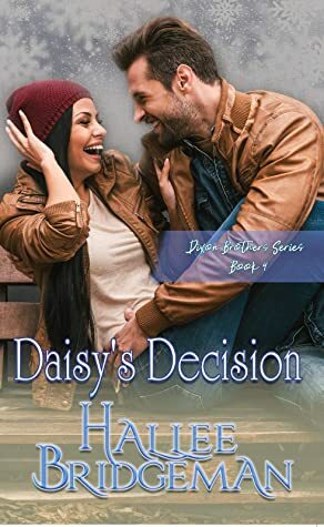 Daisy's Decision(Dixon Brothers #4) by Hallee Bridgeman