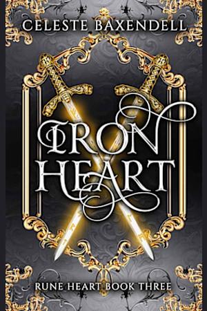 Iron Heart  by Celeste Baxendell