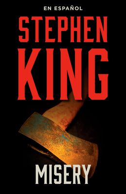 Misery: En Espanol by Stephen King