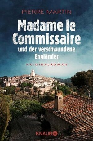 Madame le Commissaire und der verschwundene Engländer by Pierre Martin