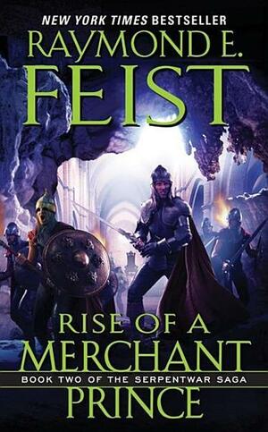 Rise of a Merchant Prince by Raymond E. Feist