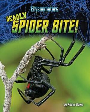 Deadly Spider Bite! by Kevin Blake