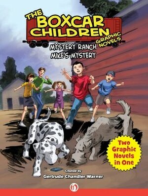 Mystery Ranch & Mike's Mystery (The Boxcar Children Graphic Novels) by Shannon Eric Denton, Mike Dubisch