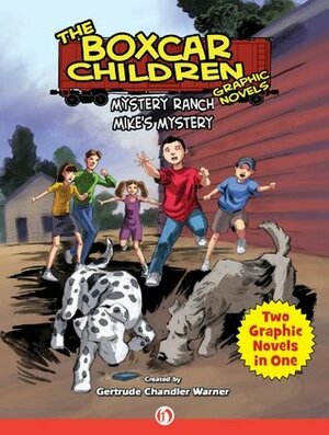 Mystery Ranch & Mike's Mystery (The Boxcar Children Graphic Novels) by Mike Dubisch, Shannon Eric Denton