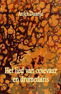 Het lied van ooievaar en dromedaris  by Anjet Daanje