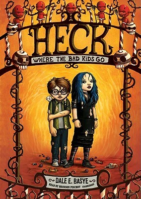 Heck by Dale E. Basye